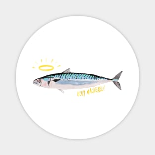 Holy Mackerel! (small text w/clear background) Magnet